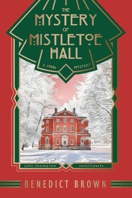 The Mystery of Mistletoe Hall 1