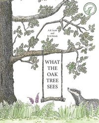 bokomslag What The Oak Tree Sees