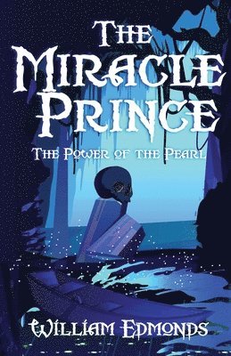 bokomslag Miracle Prince: The Power of the Pearl