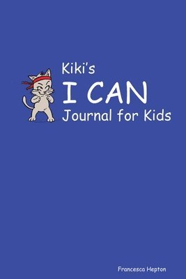 bokomslag Kiki's I CAN Journal for Kids