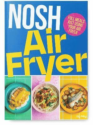 Joy May, Tim May - NOSH Air Fryer, Häftad