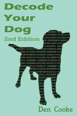 Decode Your Dog (Second Edition) 1