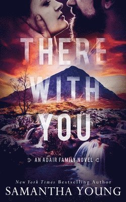 Samantha Young - There with You (the Adair Family Series #2), Häftad