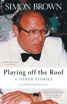 Simon Brown - Playing Off The Roof & Other Stories, Häftad