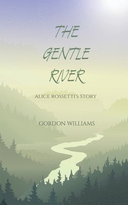 Gordon Williams - Gentle River, Häftad