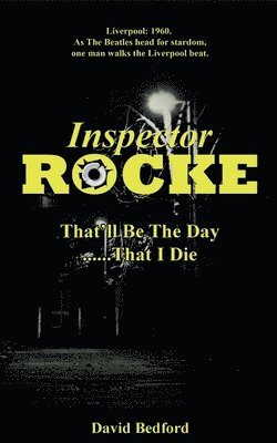 David Bedford - Inspector Rocke, Häftad
