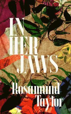 Rosamund Taylor - In Her Jaws, Häftad