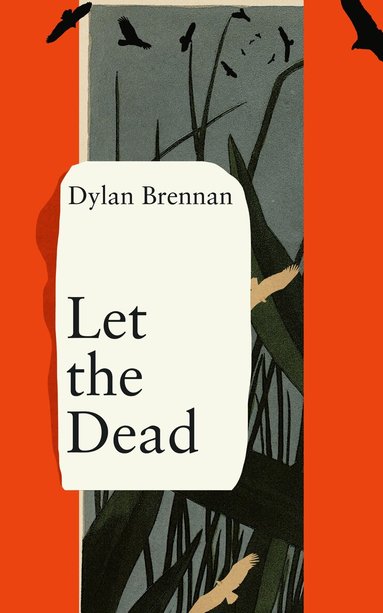Dylan Brennan - Let the Dead, Häftad