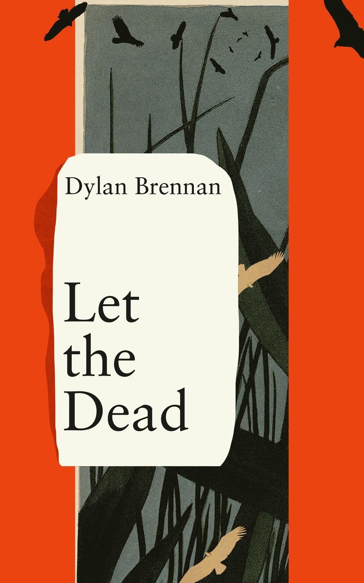 Dylan Brennan - Let the Dead, Häftad