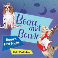 bokomslag Beau and Benji - Beau's First Night