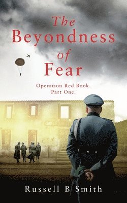 Russell B Smith, Russell B. Smith - Beyondness of Fear, Häftad