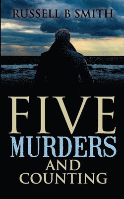 Five Murders and Counting 1