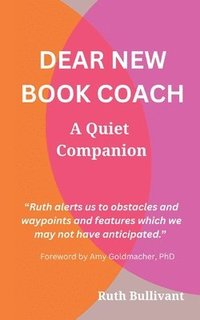 bokomslag Dear New Book Coach