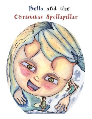 bokomslag Bella and the Christmas Spellapillar