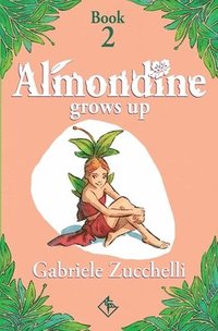bokomslag Almondine Grows Up