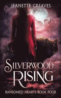 bokomslag Silverwood Rising