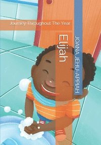 bokomslag Elijah: Journey Throughout The Year