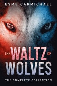 bokomslag The Waltz of Wolves