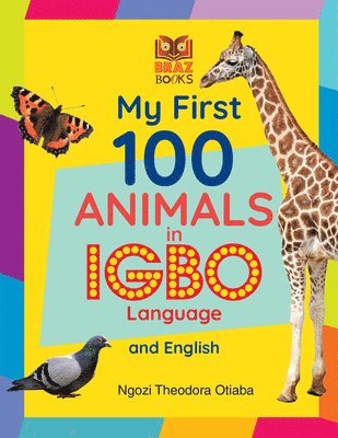 bokomslag My First 100 Animals in Igbo Language and English