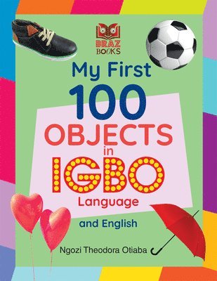 bokomslag My First 100 Objects in Igbo and English