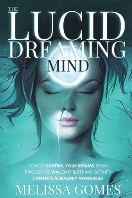 Melissa Gomes - Lucid Dreaming Mind, Häftad