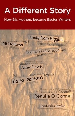JB Hollows, Maria Iliffe-Wood, Jb Hollows, Jules Swales - A Different Story, Häftad
