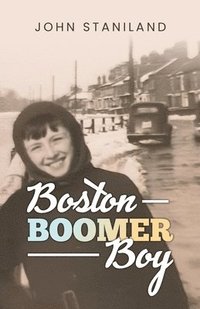 bokomslag Boston Boomer Boy - A Childhood Memoir