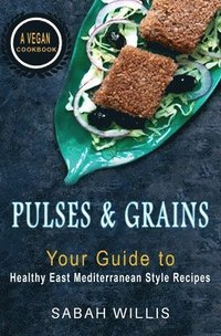 bokomslag Pulses and Grains