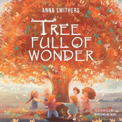 Anna Smithers, Laura Bingham - Tree Full of Wonder, Häftad