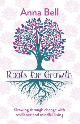 Anna Bell - Roots for Growth, Häftad