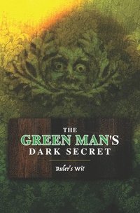 bokomslag Green Man's Dark Secret
