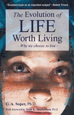 Evolution of Life Worth Living 1