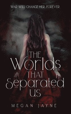 The Worlds That Separated Us 1