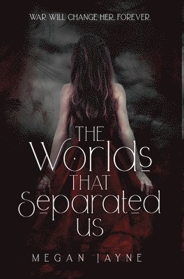 The Worlds That Separated Us 1