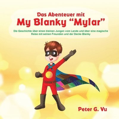 Das Abenteuer mit My Blanky Mylar 1