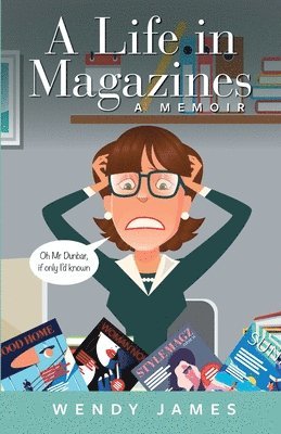Life in Magazines A MEMOIR