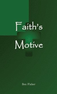 bokomslag Faith's Motive
