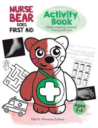 bokomslag Nurse Bear Does First Aid Activity Book