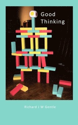 Richard Gentle - Good Thinking, Häftad