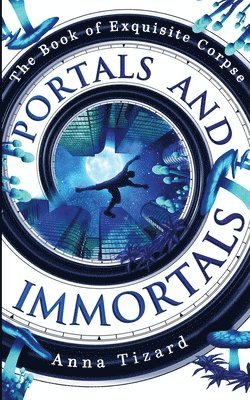 bokomslag Portals and Immortals