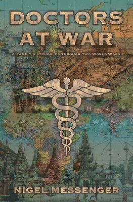 Nigel Messenger - Doctors at War, Häftad