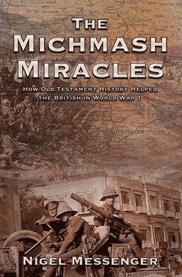 Nigel Messenger - Michmash Miracles, Häftad