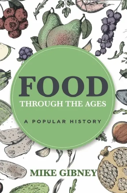 Mike Gibney - Food through the Ages, Häftad. Tillgänglighet: Tillfälligt slut