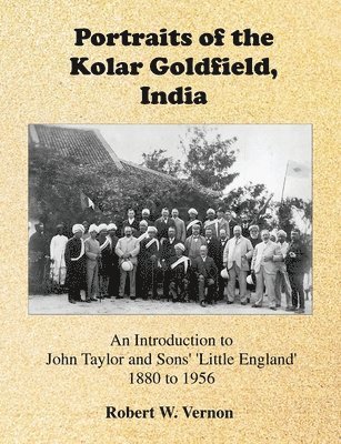 bokomslag Portraits of the Kolar Goldfield, India