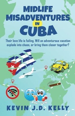 bokomslag Midlife Misadventures in Cuba