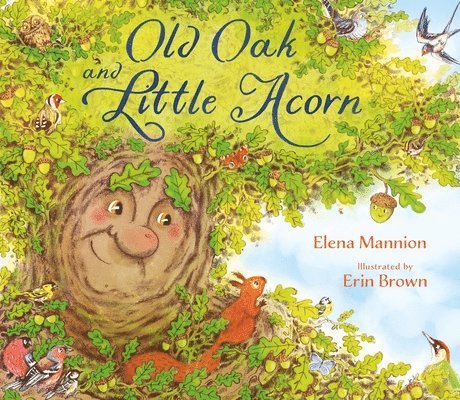 Elena Mannion - Old Oak and Little Acorn, Inbunden
