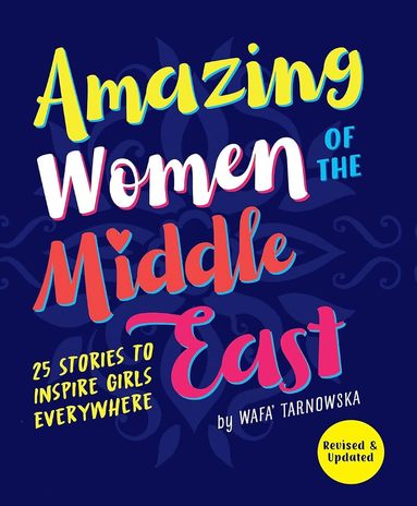 Wafa' Tarnowska - Amazing Women of the Middle East, Häftad