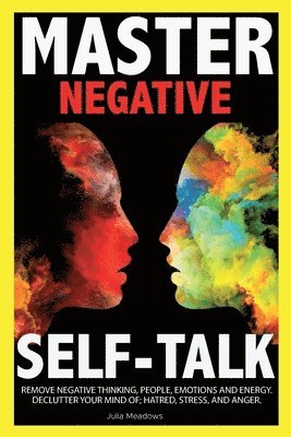 Julia Meadows - Negative Self Talk, Häftad