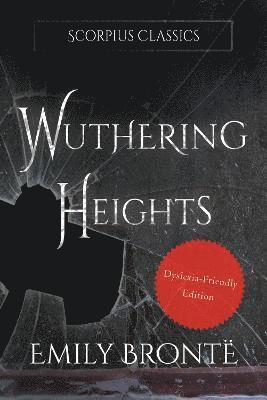Emily Bronte - Wuthering Heights (Dyslexia-friendly edition), Inbunden