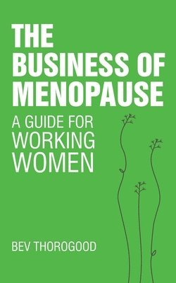 bokomslag The Business of Menopause